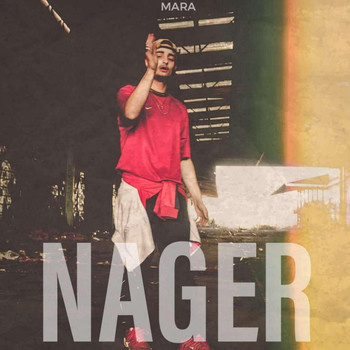 Mara - Nager (Explicit)