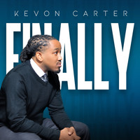 Kevon Carter - Finally