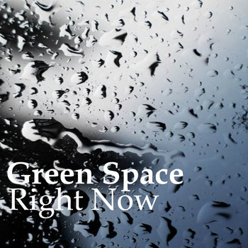 Green Space - Right Now