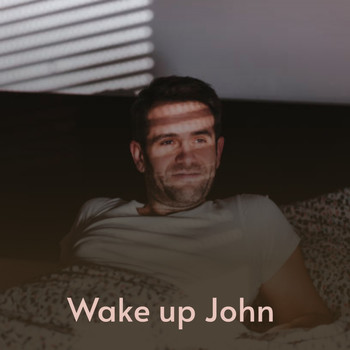 Various Artists - Wake up John