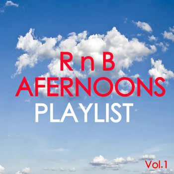 Various Artists - R n B Afternoons Playlist Vol.1