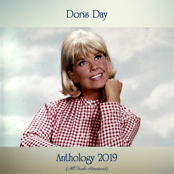 Doris Day - Anthology 2019 (All Tracks Remastered)