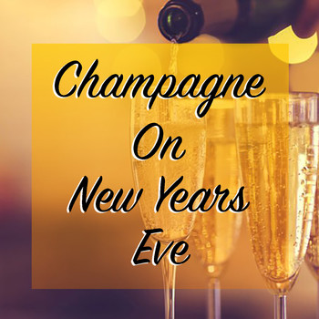 Various Artists - Champagne On New Years Eve
