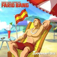 Farid Bang - Torremolinos (Explicit)