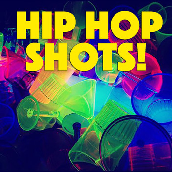 Various Artists - Hip Hop Shots! (Explicit)