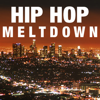 Various Artists - Hip Hop Meltdown (Explicit)