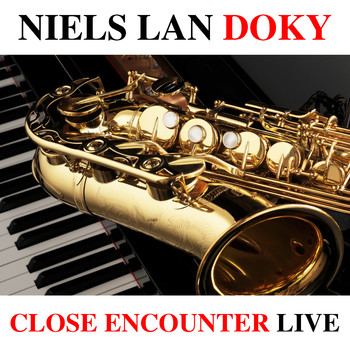 Niels Lan Doky - Close Encounter Live
