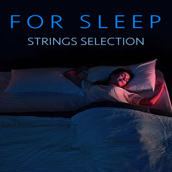 Royal Philharmonic Orchestra - For Sleep Strings Selection