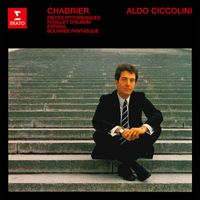 Aldo Ciccolini - Chabrier: Pièces pittoresques, España & Bourrée fantasque