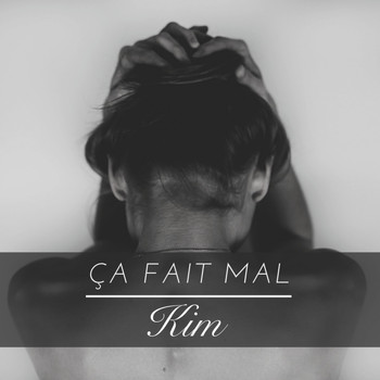Kim - Ça fait mal