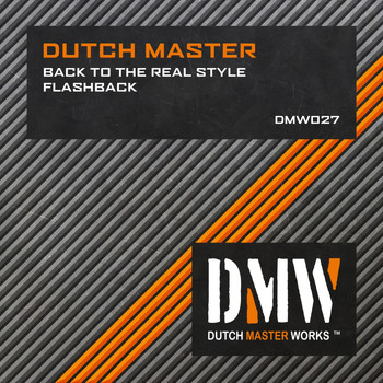 Dutch Master - Back To The Real Style / Flashback (Explicit)