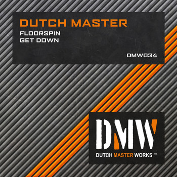 Dutch Master - Floorspin / Get Down (Explicit)