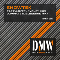 Showtek - Partylover / Dominate