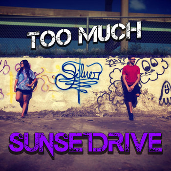 Sunset Drive - Too Much (Explicit)