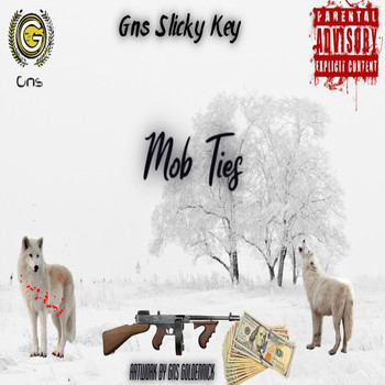 Gns Slicky Key - Mob Ties (Explicit)