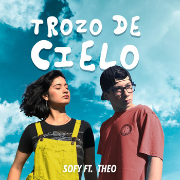 Sofy - Trozo de Cielo (feat. Theo)