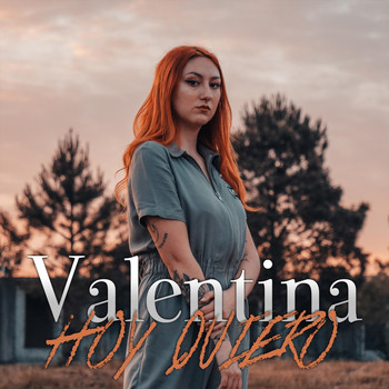 Valentina - Hoy Quiero