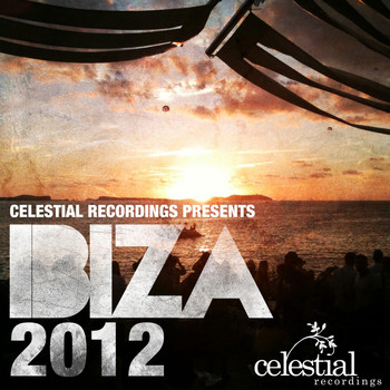 Various Artists - Celestial Recordings Ibiza Sampler 2012