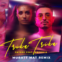 Faydee - Trika Trika (Muratt Mat Remix)