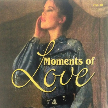 Various Artists - Moments of Love, Vol. 3