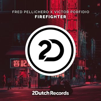 Fred Pellichero and Victor Porfidio - Firefighter