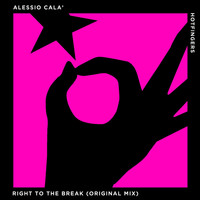 Alessio Cala' - Right to the Break