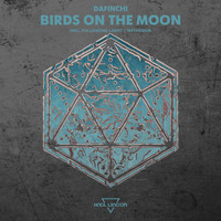 Dafinchi - Birds on the Moon