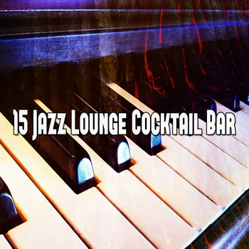 Lounge Café - 15 Jazz Lounge Cocktail Bar