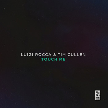 Luigi Rocca and Tim Cullen - Touch Me