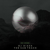DJ Diass - The Sub Track