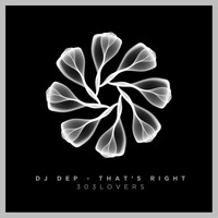 Dj Dep - That's Right