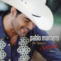 Pablo Montero - Mi Tesoro Norteño (Deluxe)