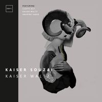Kaiser Souzai - Kaiser Waltz