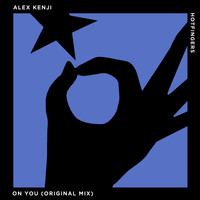 Alex Kenji - On You
