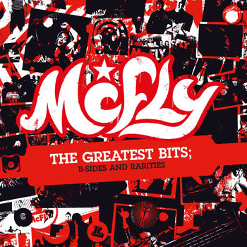 McFly - The Greatest Bits: B-Sides & Rarities