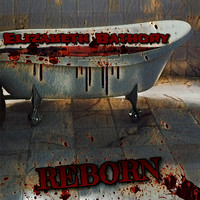 Black Heart Blisters - Elizabeth Bathory Reborn (Explicit)