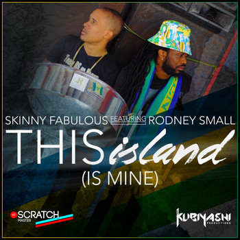 Skinny Fabulous - This Island (Is Mine)