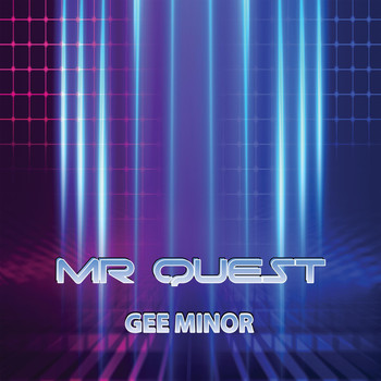 Mr Quest - Gee Minor