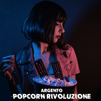 Argento - Popcorn rivoluzione