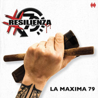 La Maxima 79 - #Resilienza