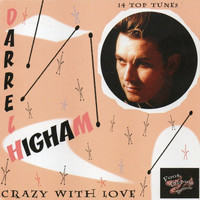 Darrel Higham - Crazy with Love