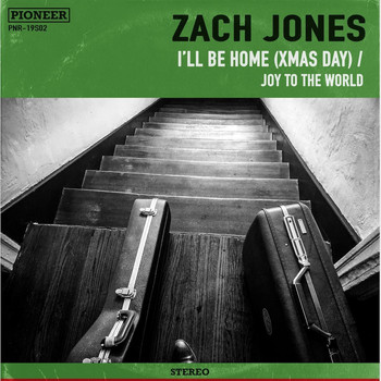 Zach Jones - I'll Be Home (Xmas Day) / Joy to the World