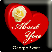 George Evans - About You