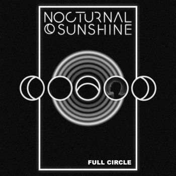 Nocturnal Sunshine - Full Circle (Explicit)