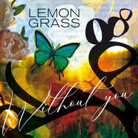 Lemongrass - Without You
