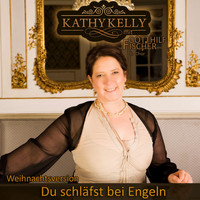 Kathy Kelly - Du schläfst bei Engeln (Weihnachtsversion)
