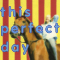 This Perfect Day - She's Got A Horse Of Her Own