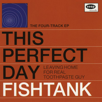 This Perfect Day - Fishtank - EP
