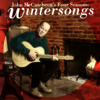 John McCutcheon - John McCutcheon's Four Seasons: Wintersongs