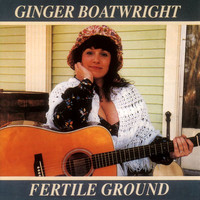 Ginger Boatwright - Fertile Ground
